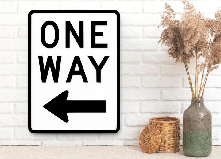 One Way | Funny Sign for Home or Office