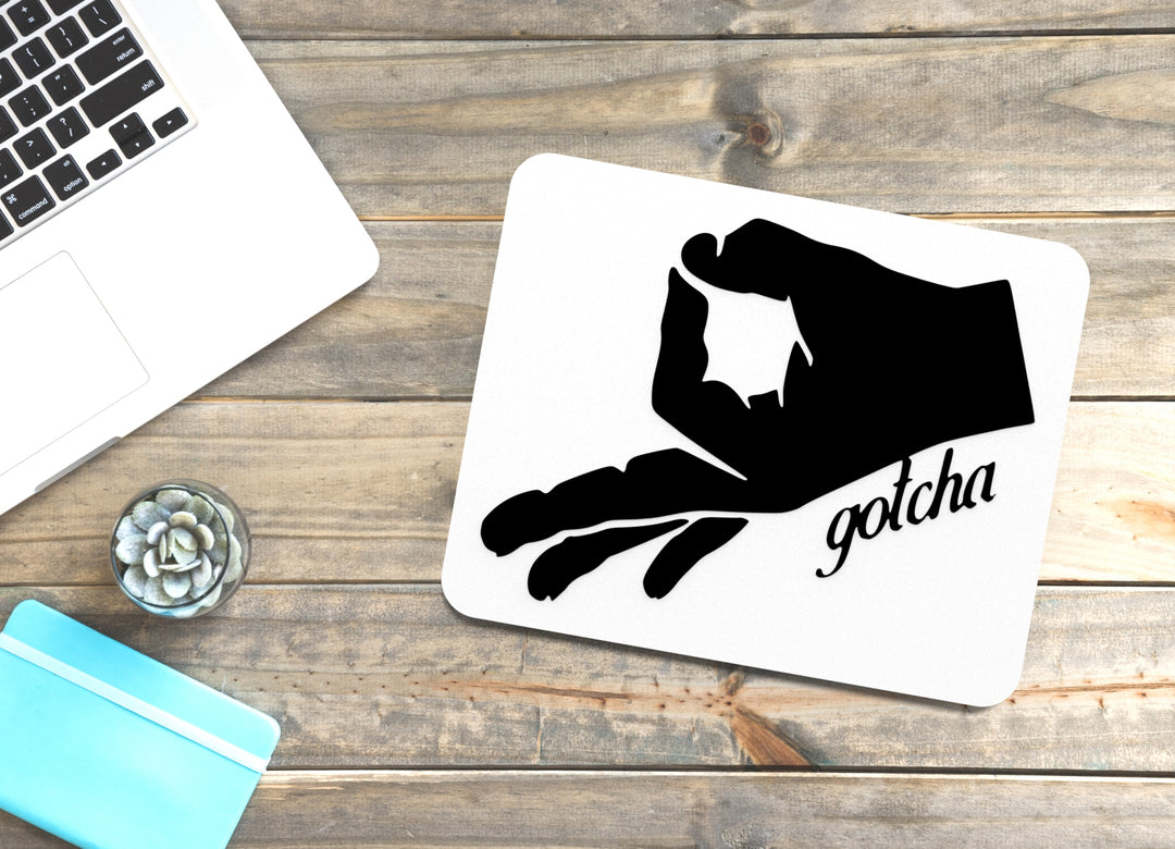 Gotcha | Funny Sign for Home, Office, or Game Room Decor