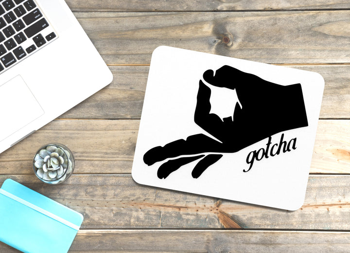 Gotcha | Funny Sign for Home, Office, or Game Room Decor