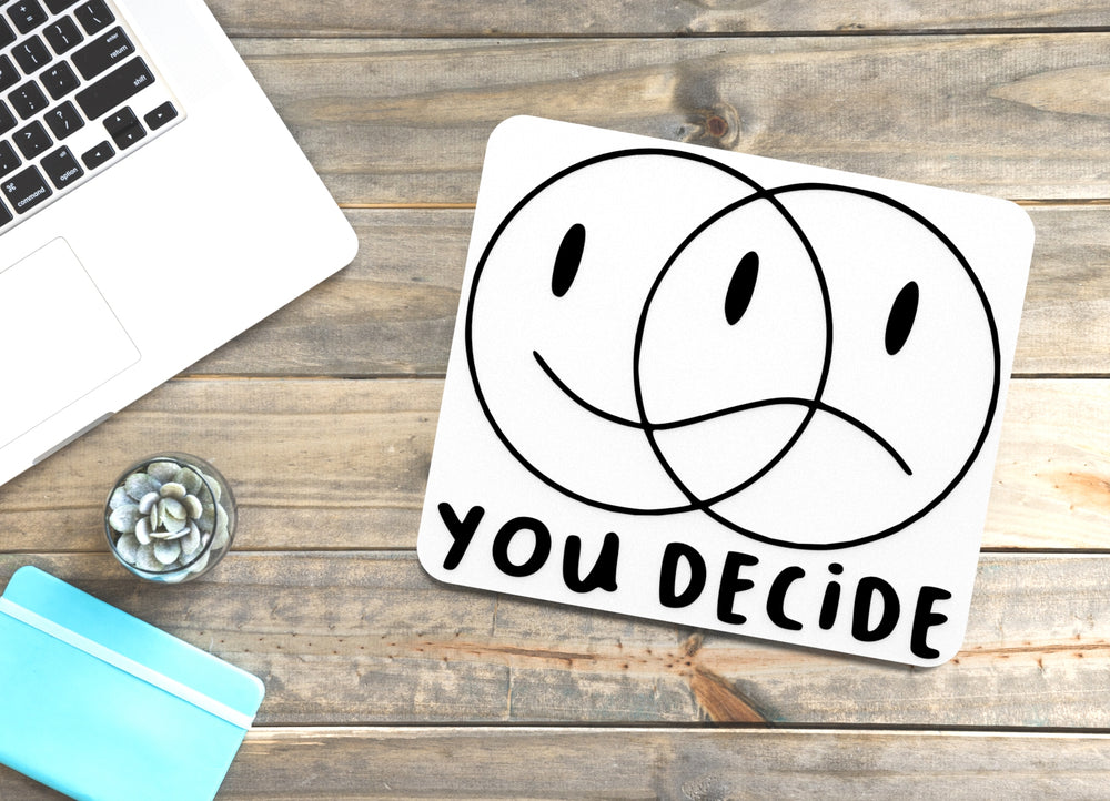 
  
  You Decide | Funny sign For Home or Office
  
