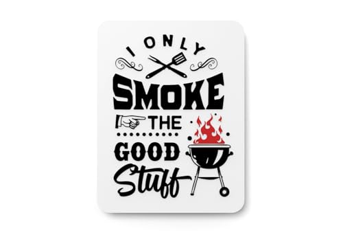 Only Smoke Sign – Grill Humor for Home and Patio