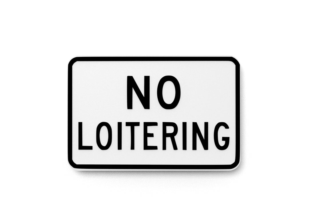
  
  No Loitering | Funny Sign for Garage, Office, or Man Cave Decor
  

