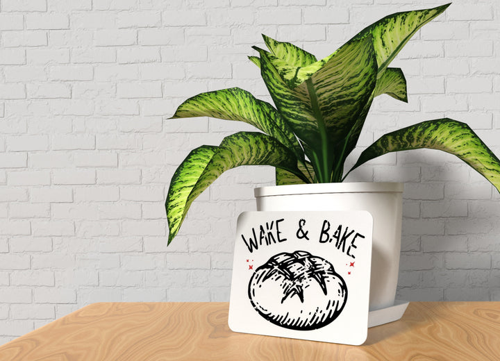 Wake & Bake | Funny sign For Home or Office
