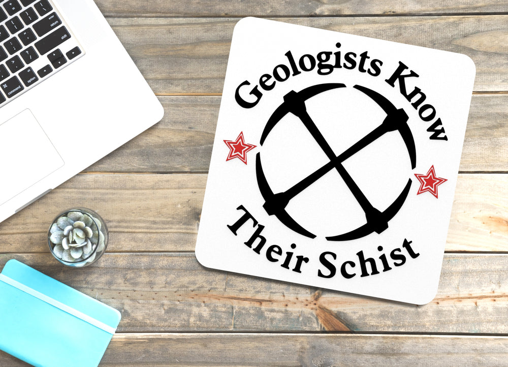 
  
  Geologists know Their Schist | Funny sign For Home or Office
  

