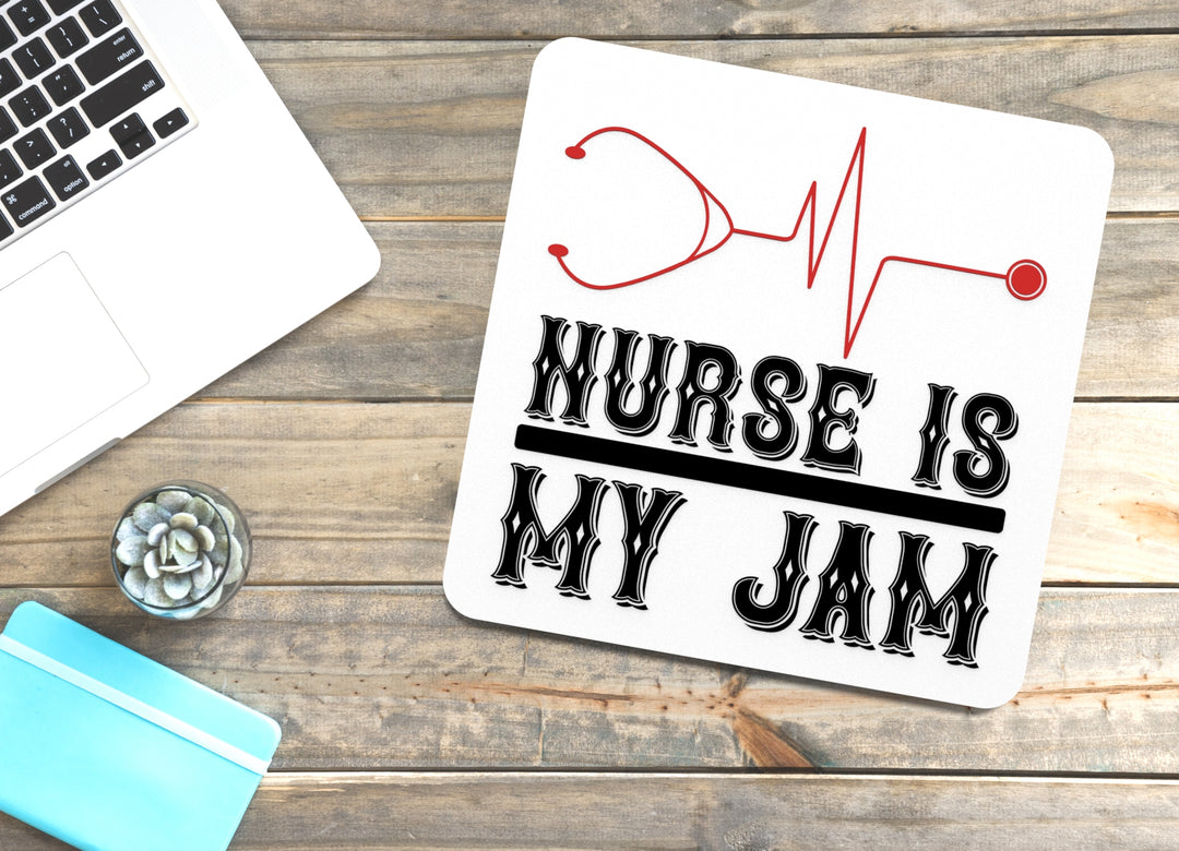 Nurse is my Jam – Style | Funny Sign for Home or Office