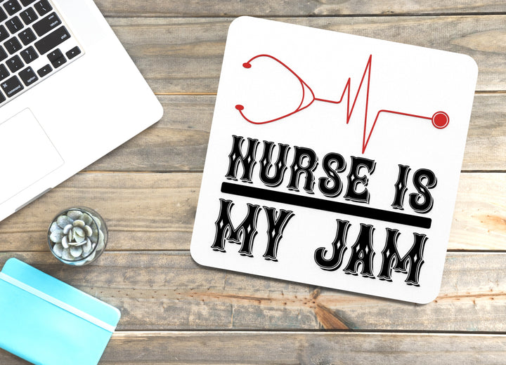 Nurse is my Jam – Style | Funny Sign for Home or Office