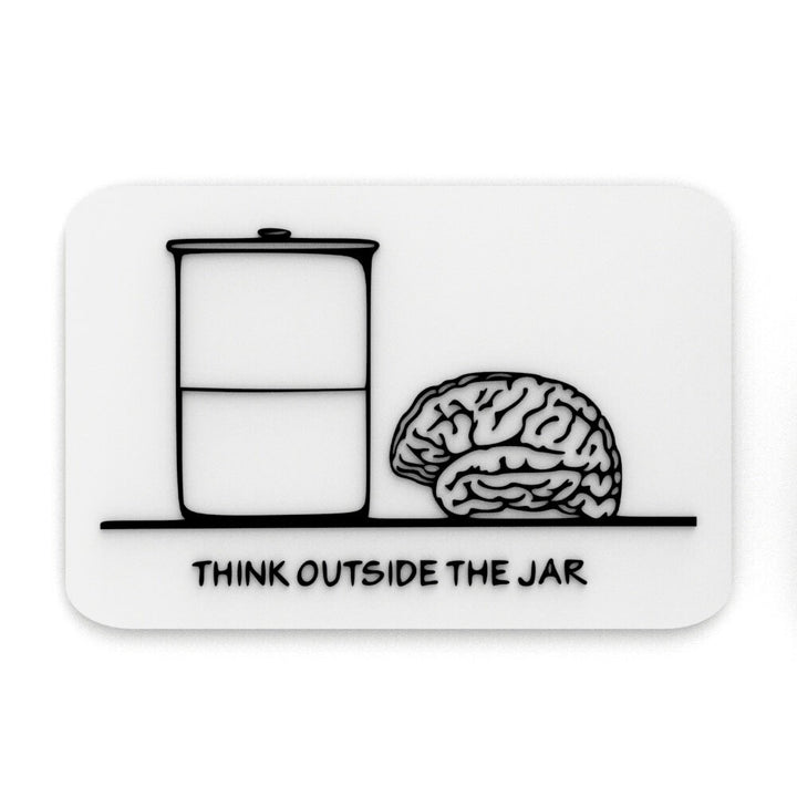 Funny Sign | Think Outside The Jar