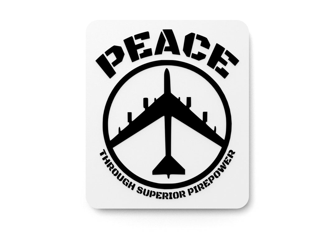 
  
  Peace Through Superior Pirepower | Funny Sign for Home or Office
  
