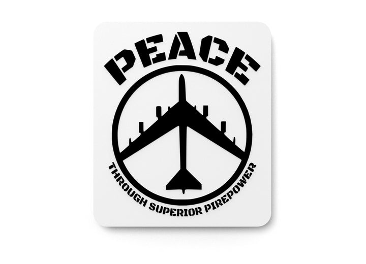 Peace Through Superior Pirepower | Funny Sign for Home or Office
