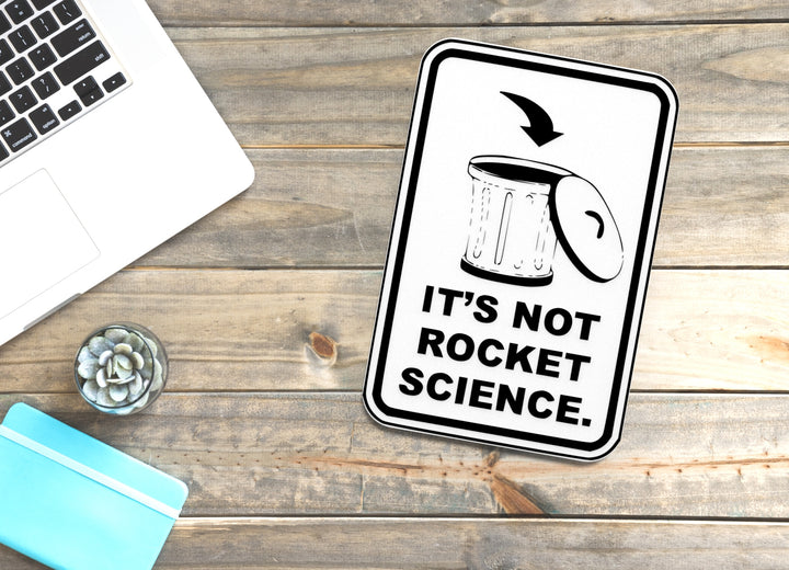 It's Not Rocket Science | Funny Sign for Home or Office