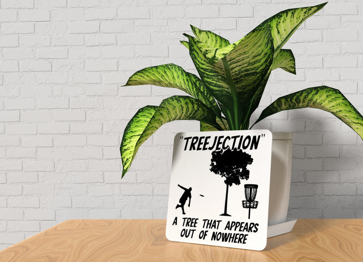 Treejection A Tree That Appears Out Of Nowhere | Funny sign For Home or Office