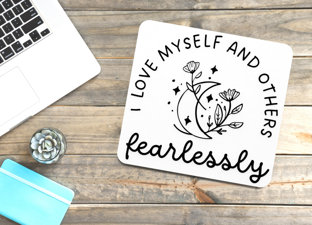 I Love Myself And Other fearlessly | Funny Sign for Home or Office