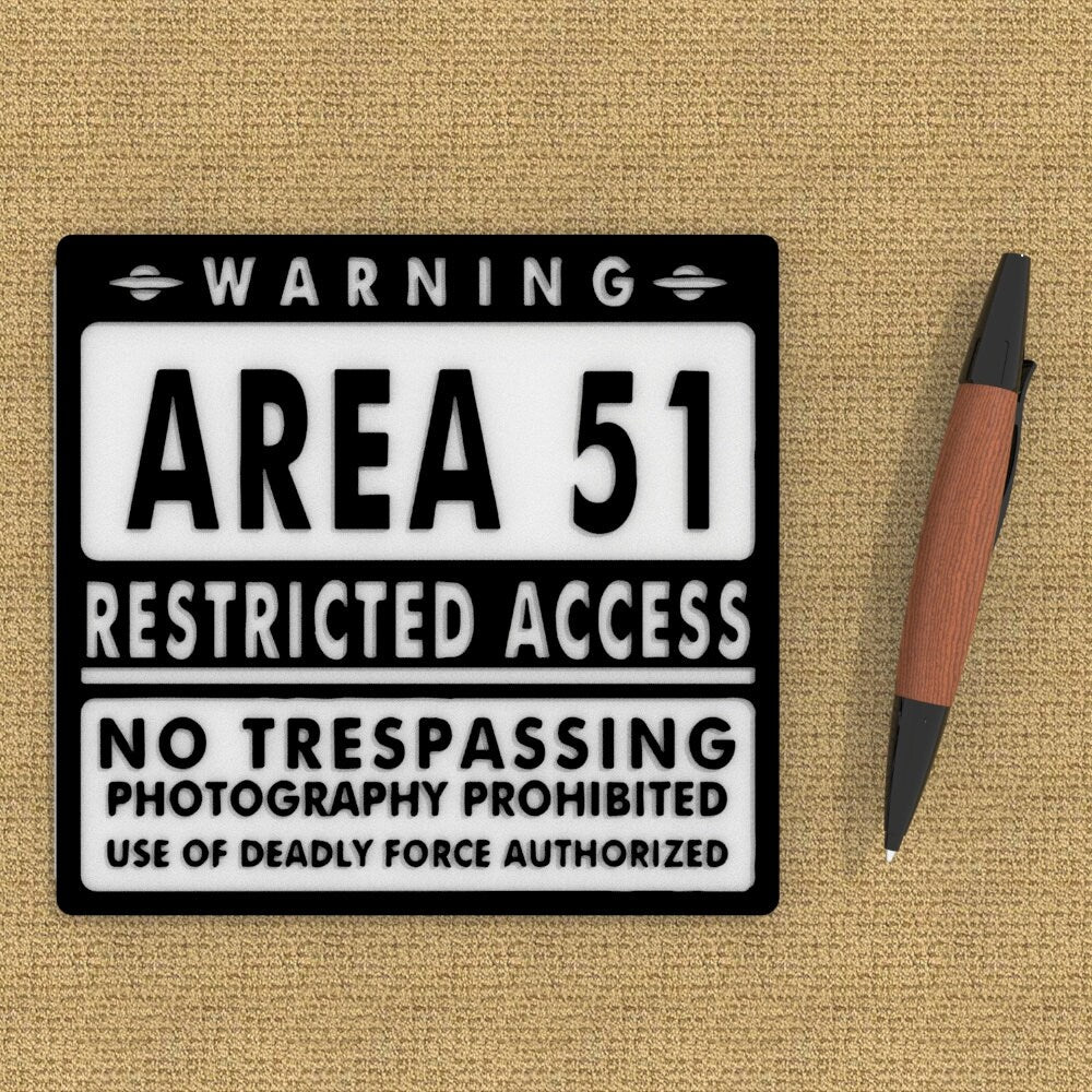 Sign | Area 51 No Trespassing Photography Prohibited Deadly Force Authorized