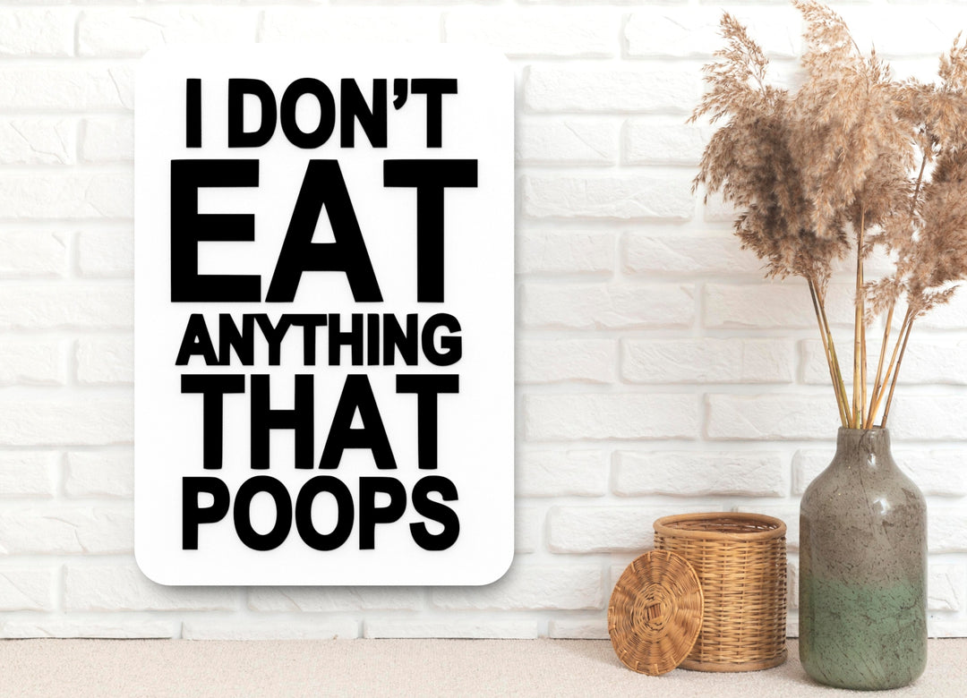 Plants Don’t Poop | Funny Sign for Vegan or Vegetarian Kitchen Decor