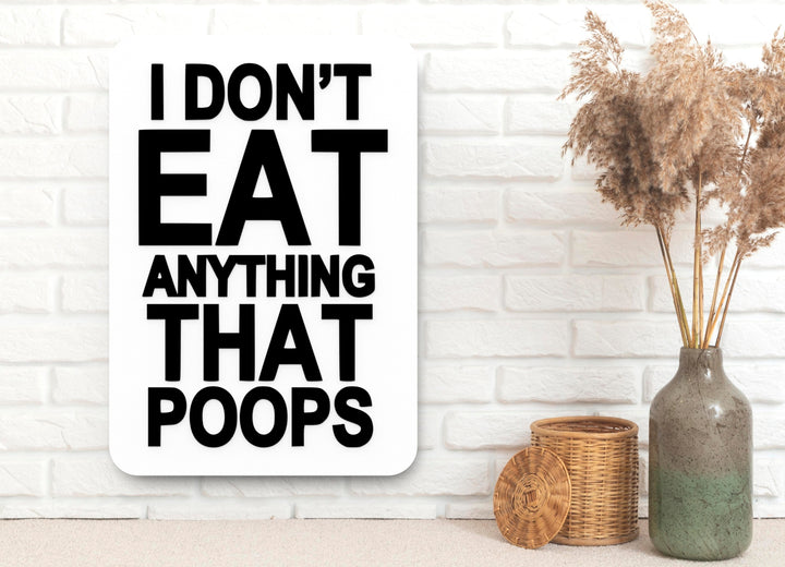 Plants Don’t Poop | Funny Sign for Vegan or Vegetarian Kitchen Decor