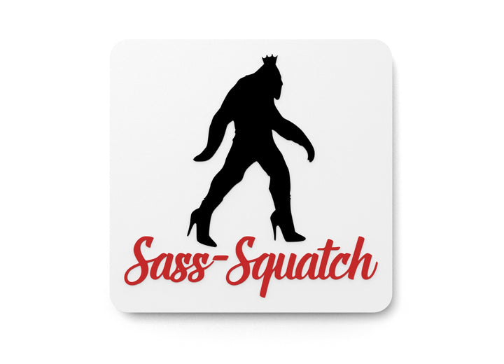 Sass-Squatch | Funny Sign for Sassy Home, Cabin, or Office Decor