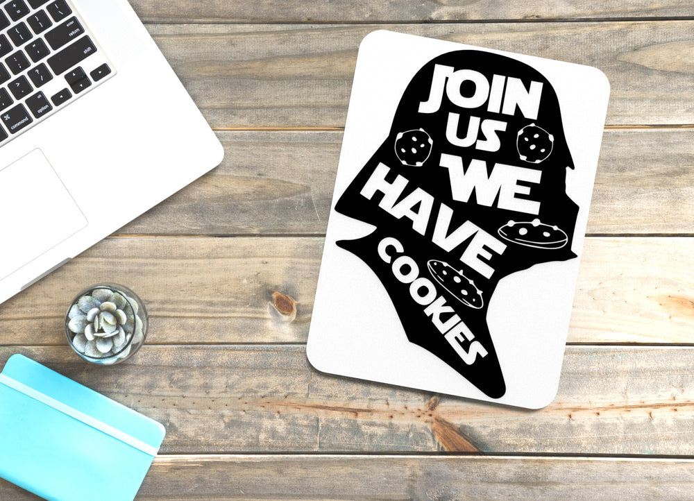 
  
  Join Us We Have Cookies | Funny sign For Home or Office
  
