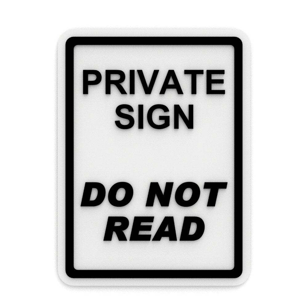 
  
  Funny Sign | Private Sign Do Not Read
  
