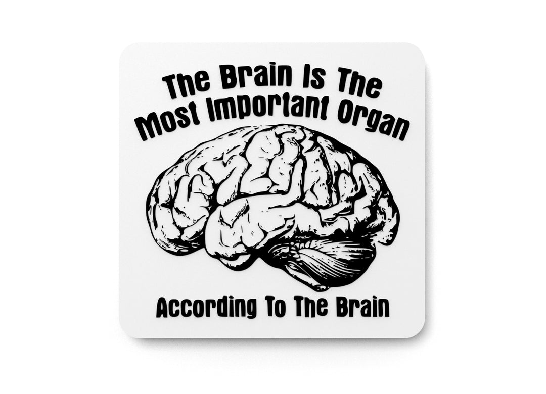 
  
  According to the Brain | Funny Sign for Home or Classroom Decor
  
