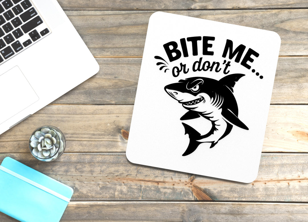 Bite Me Or Don't | Funny sign For Home or Office