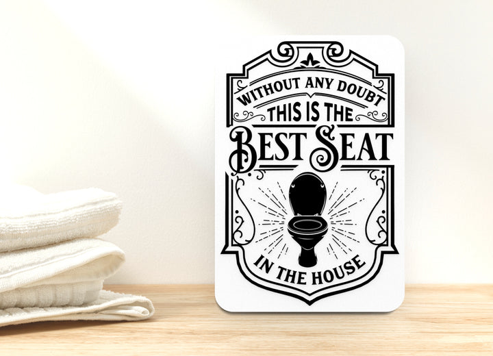 Best Seat in the House Bathroom Sign – Funny Humor Wall Decor for Home and Office