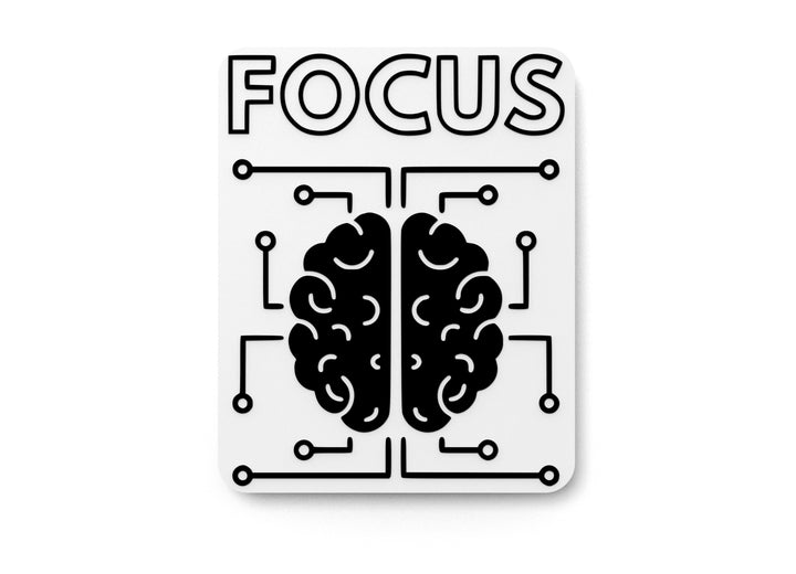 Focus Brain | Funny Sign for Home or Office