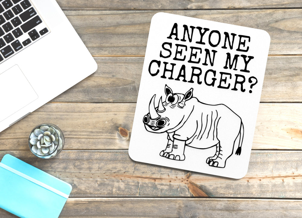 
  
  Anyone Seen My Charger | Funny Sign for Home or Office
  
