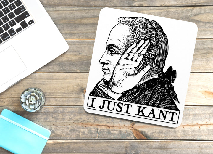 I Just Kant | Funny Sign for Home or Office