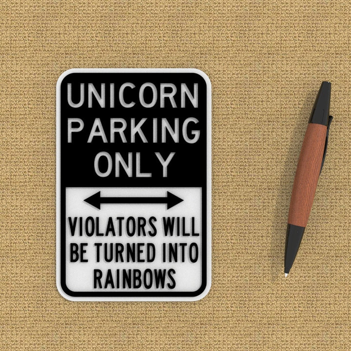 Funny Sign | Unicorn Parking Only Violators Will Turned Into Rainbows