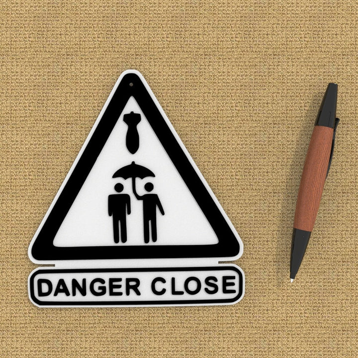 Sign | Danger Close