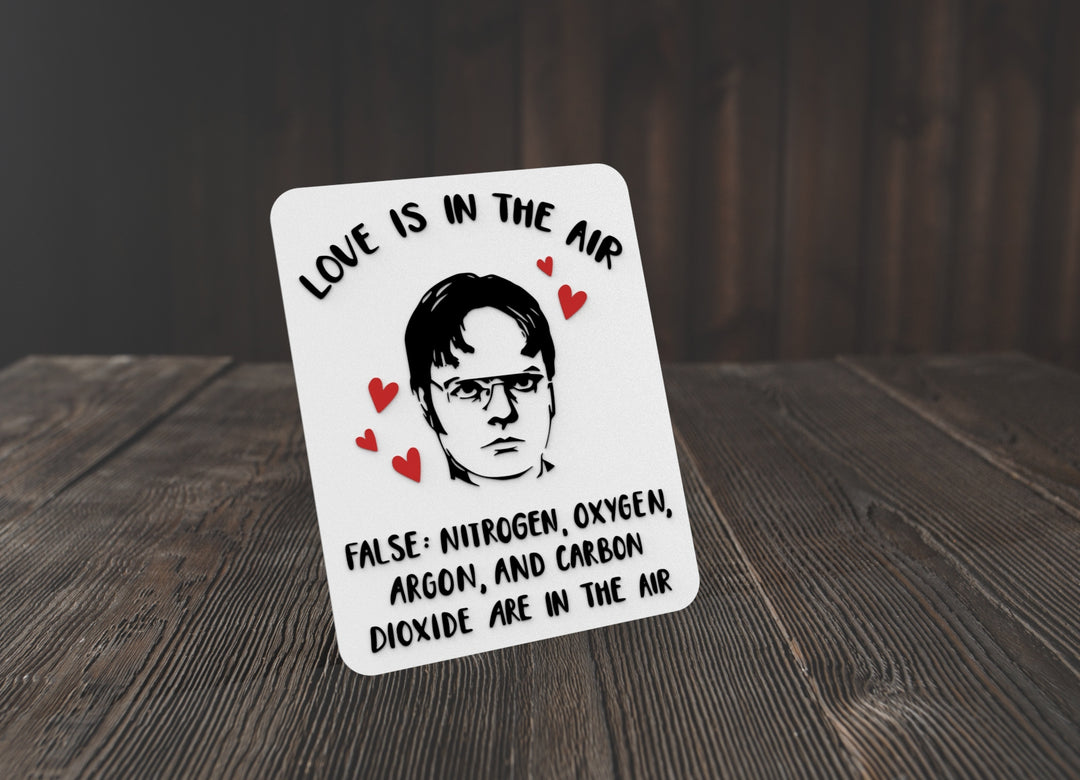 Love Is In The Air False Nitrogen Oxygen Are In The Air Funny sign Home & Office