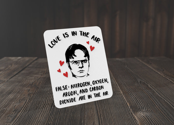 Love Is In The Air False Nitrogen Oxygen Are In The Air Funny sign Home & Office