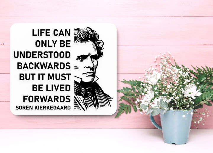 Life Can Be Only Be Understood Backwards | Funny Sign for Home or Office