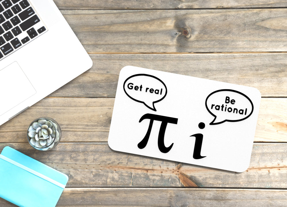 
  
  Get Real Be Rational | Funny Sign for Home or Office
  
