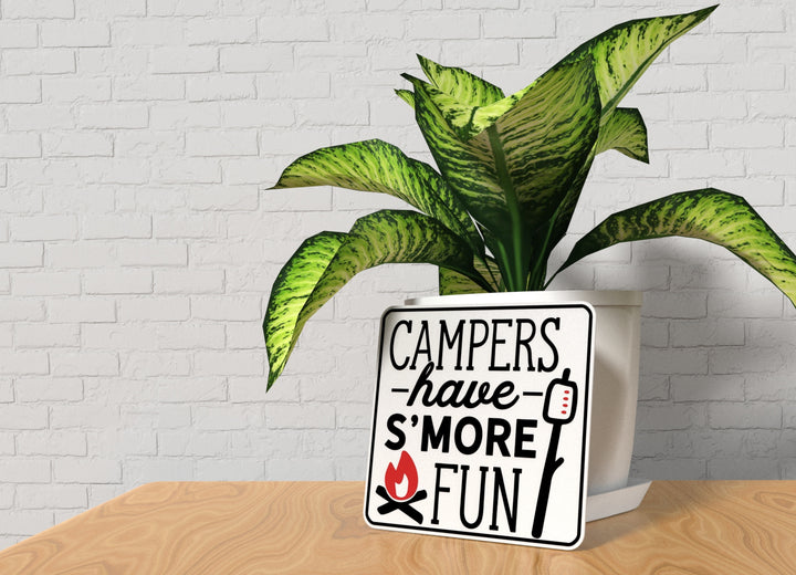 Campers Have S'more Fun | Funny sign For Home or Office