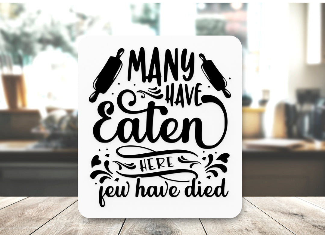 Bold 3D Printed Few Have Died Sign Wall Art – Durable PLA Sign For Restaurants