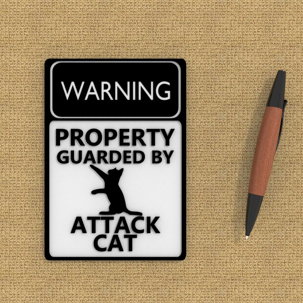 Funny Sign | Warning - Property Guarded By Attack Cat