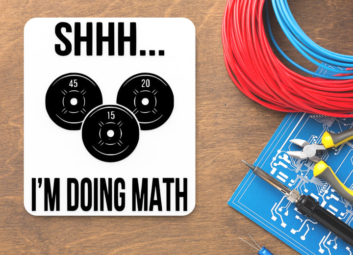 I'm Doing Math | Funny sign For Home or Office