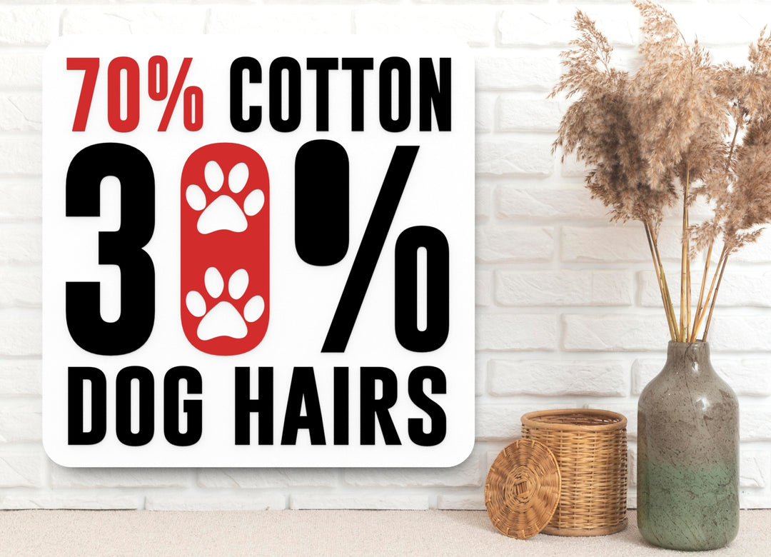 Dog Hair | Funny Sign for Pet Owners or Cozy Home Decor