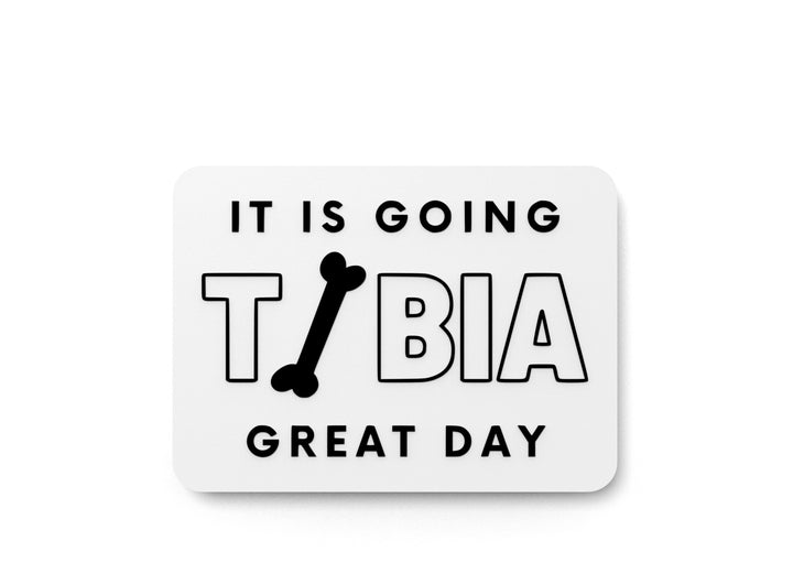 It Is Gong Tibia Great Day | Funny Pun Sign for Home or Office Decor