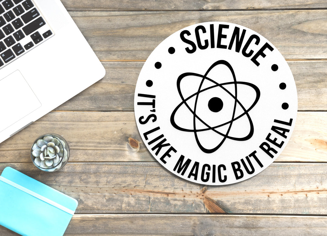 Science It's Like Magic But Real | Funny Sign for Home or Office