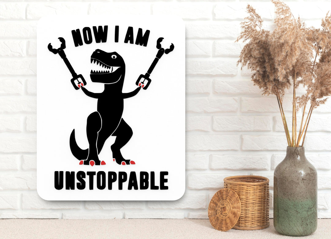 I Am Unstoppable | Funny Motivational Sign for Home or Office Decor
