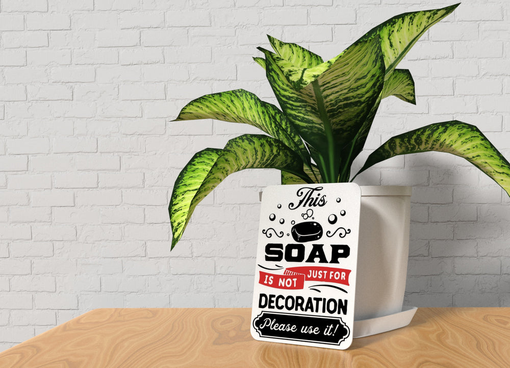
  
  Soap is for Decoration Bathroom Sign – Funny Humor Wall Decor for Home and Office
  
