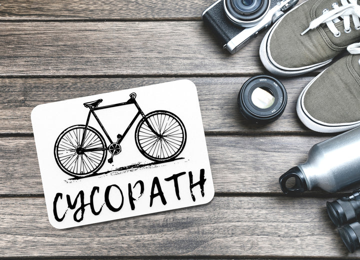 Cycopath | Funny sign For Home or Office