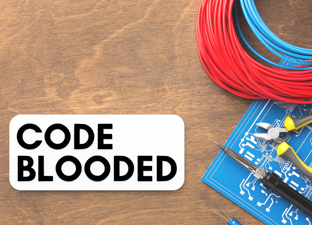 Code Blooded | Funny Sign for Home or Office