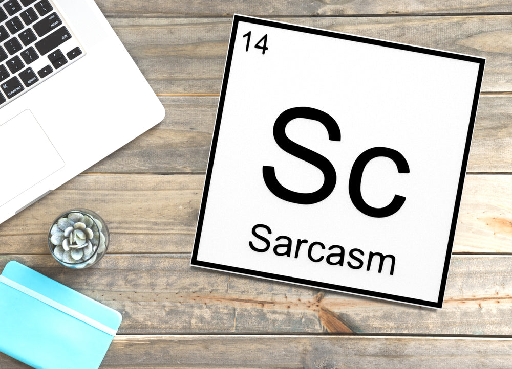 
  
  Sarcasm | Funny sign For Home or Office
  
