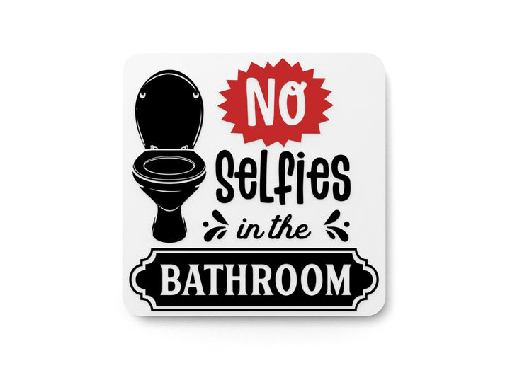 Selfies in the Bathroom Sign – Funny Humor Wall Decor for Home and Office