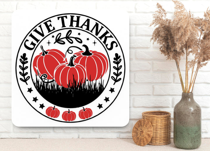 Give Thanks | Funny sign For Home or Office
