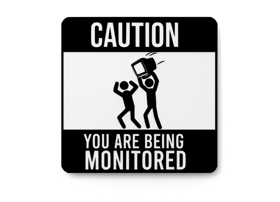 
  
  Caution You Are Being Monitored | Funny Sign for Home or Office
  
