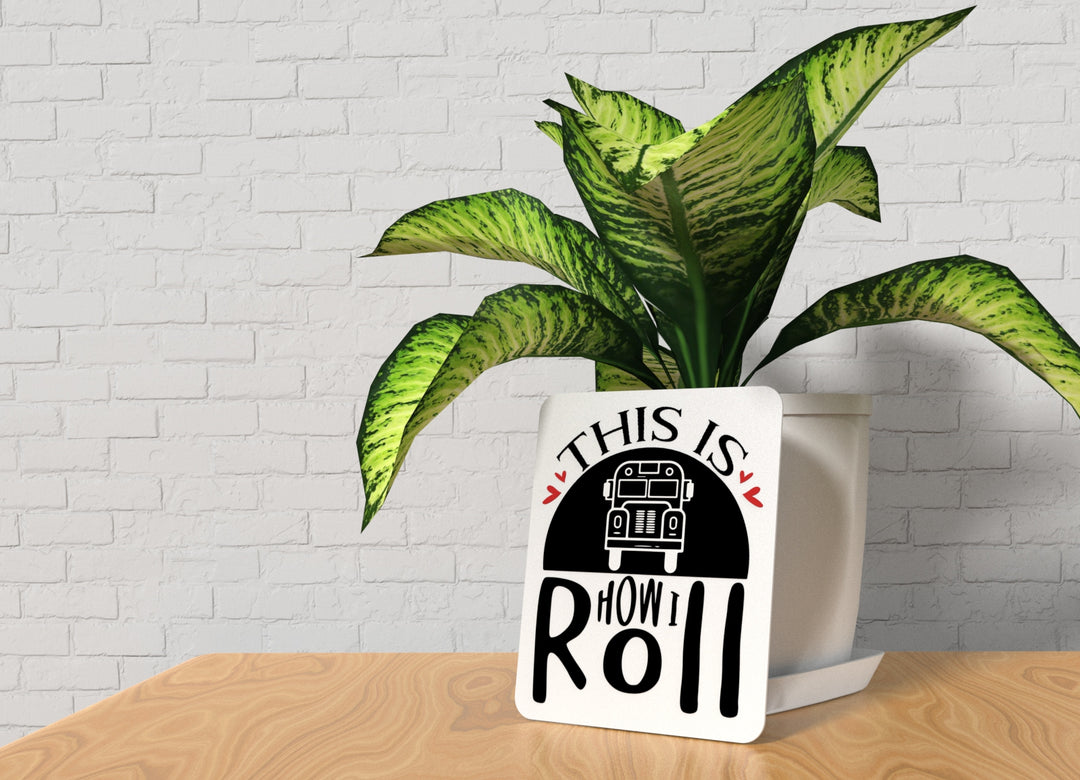 Bold 3D Printed How I Roll Sign Wall Art – Durable PLA Sign for Office or Home